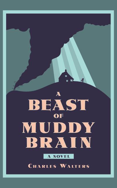 A Beast of Muddy Brain