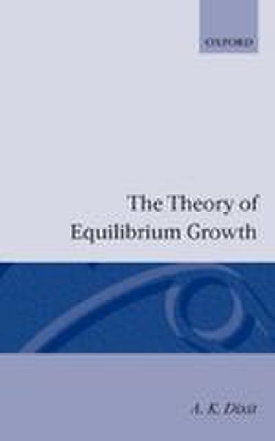 The Theory of Equilibrium Growth
