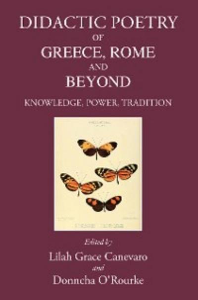 Didactic Poetry of Greece, Rome and Beyond