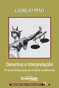 Derechos e interpretación El razonamiento jurídico en el Estado constitucional