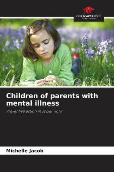 Children of parents with mental illness