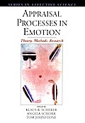 Appraisal Processes in Emotion