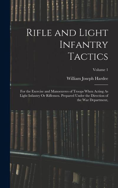 Rifle and Light Infantry Tactics