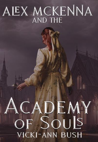Alex McKenna and the Academy of Souls