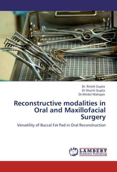 Reconstructive modalities in Oral and Maxillofacial Surgery