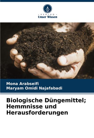 Biologische Düngemittel; Hemmnisse und Herausforderungen