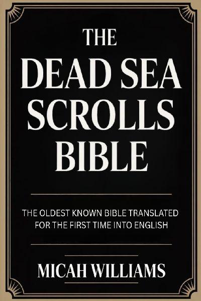The Dead Sea Scrolls Bible