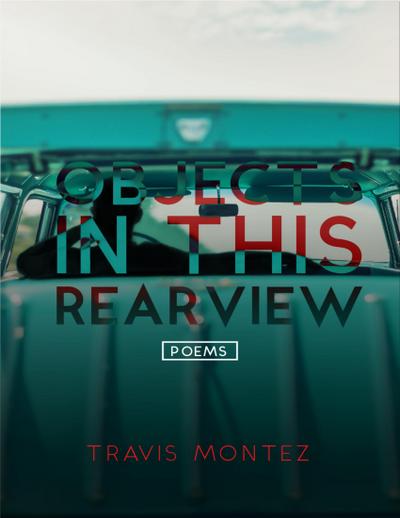 Objects In This Rearview (Poems)
