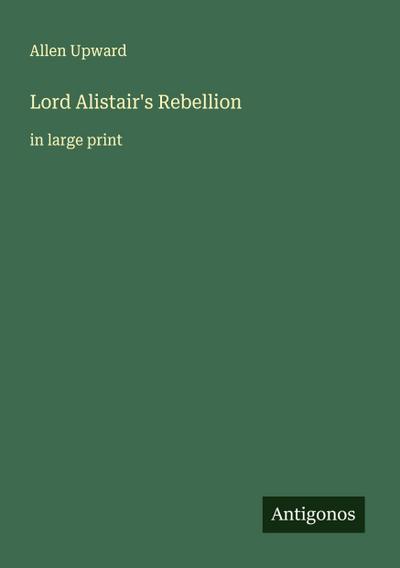 Lord Alistair’s Rebellion