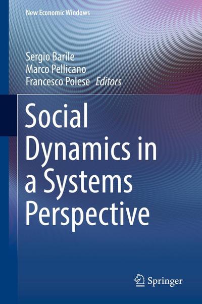 Social Dynamics in a Systems Perspective