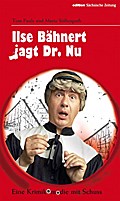 Ilse Bähnert jagt Dr. Nu