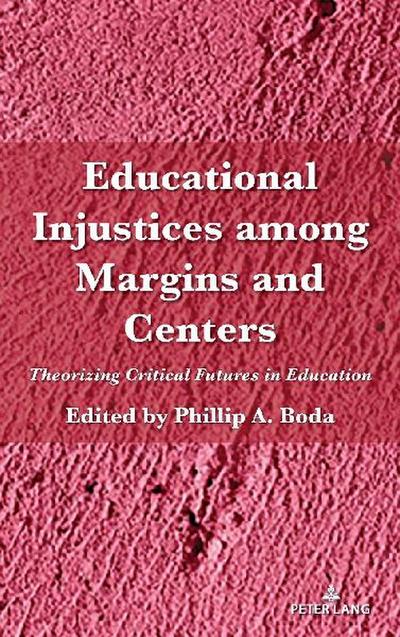 Educational Injustices among Margins and Centers