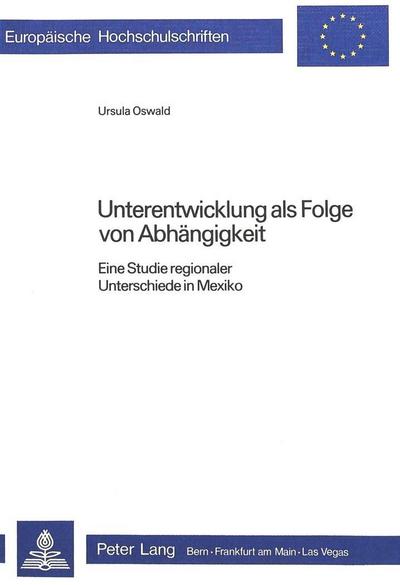 Unterentwicklung als Folge von Abhängigkeit
