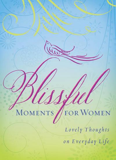 Blissful Moments for Women