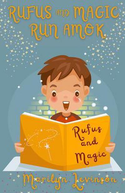 Rufus and Magic Run Amok