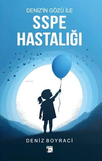 Denizin Gözü Ile SSPE Hastaligi