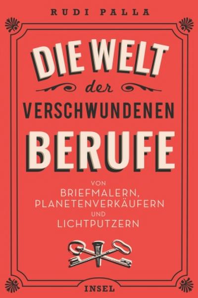 Die Welt der verschwundenen Berufe