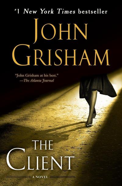 The Client: A Novel - John Grisham