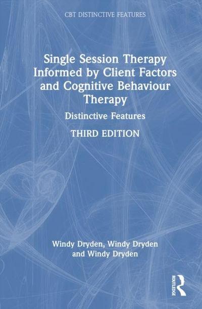 Single-Session Therapy Informed by Client Factors and Cognitive Behaviour Therapy