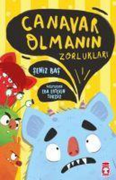 Canavar Olmanin Zorluklari