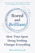 Bored and Brilliant