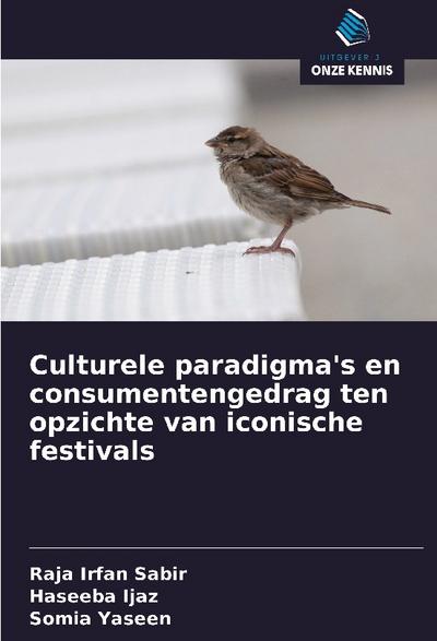 Culturele paradigma’s en consumentengedrag ten opzichte van iconische festivals