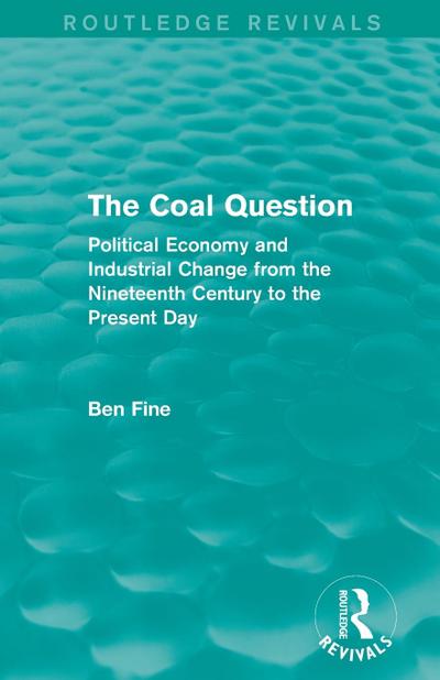 The Coal Question (Routledge Revivals)
