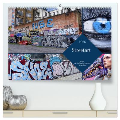 Streetart-Kunst, die die Straßen Londons atmen lässt (hochwertiger Premium Wandkalender 2026 DIN A2 quer), Kunstdruck in Hochglanz