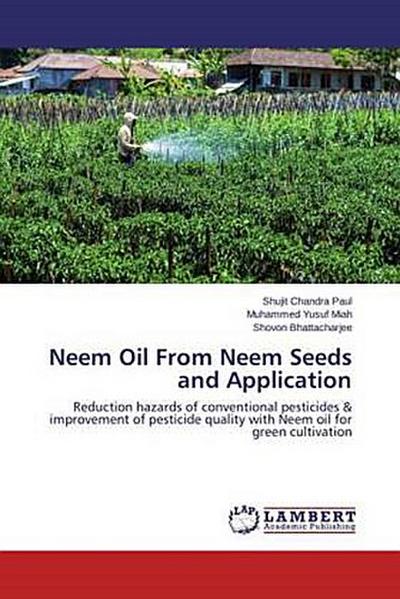 Neem Oil From Neem Seeds and Application