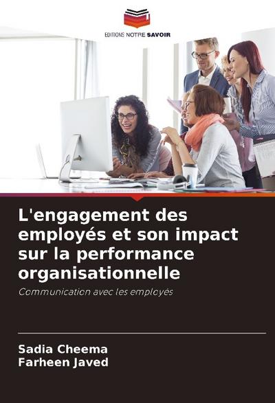L’engagement des employés et son impact sur la performance organisationnelle
