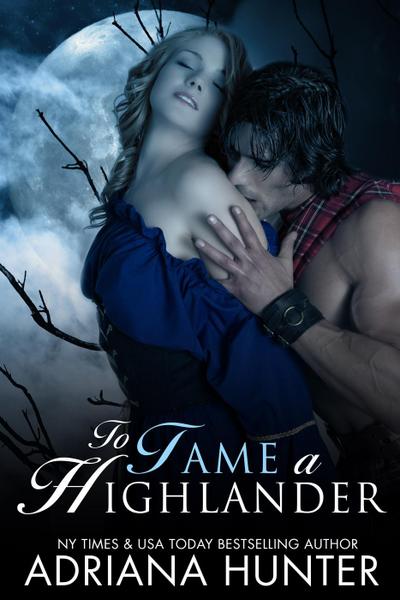 To Tame A Highlander (Werewolf Parnormal BBW Romance)