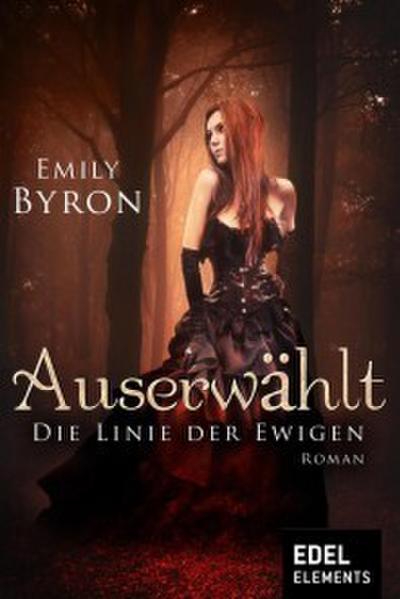 Auserwählt - Die Linie der Ewigen