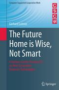 The Future Home is Wise, Not Smart
