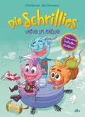 Die Schrillies – Unfug im Anflug von Christian Wichmann | Ebook