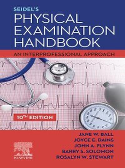 Seidel’s Physical Examination Handbook - E-Book