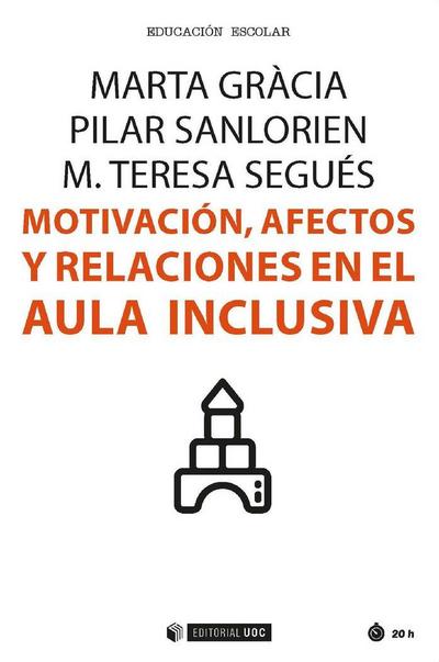 Motivación, afectos y relaciones en el aula inclusiva