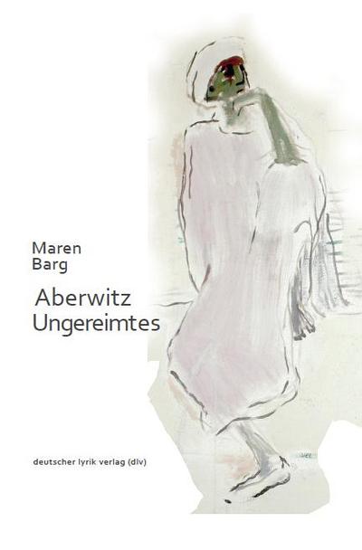 Barg, M: Aberwitz - Ungereimtes