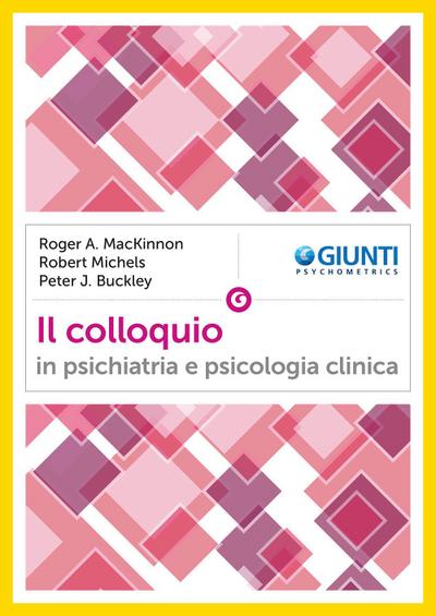 Mackinnon, R: Colloquio in psichiatria e psicologia clinica
