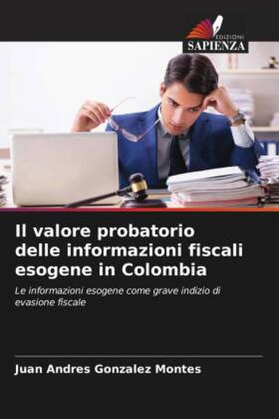 Il valore probatorio delle informazioni fiscali esogene in Colombia