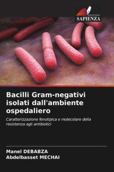 Bacilli Gram-negativi isolati dall’ambiente ospedaliero