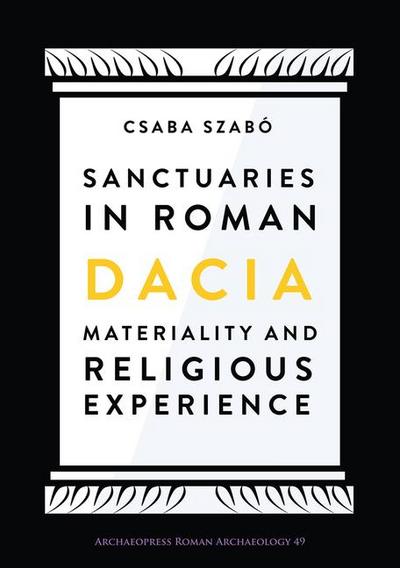 Sanctuaries in Roman Dacia