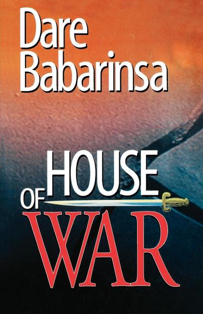 House of War. The Story of Awo’s Followers and Collapse of Nigeria’s Second