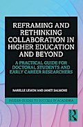Reframing and Rethinking Collaboration in Higher Education and Beyond