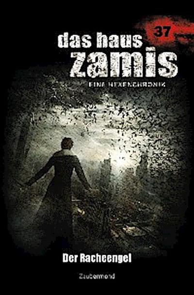 Das Haus Zamis 37 – Der Racheengel