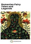 Romanian Fairy Tales and Legends