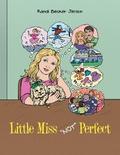 Little Miss “Not” Perfect