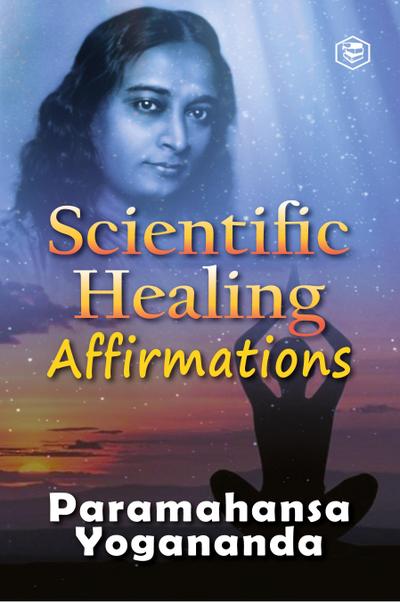 Scientific Healing Affirmations