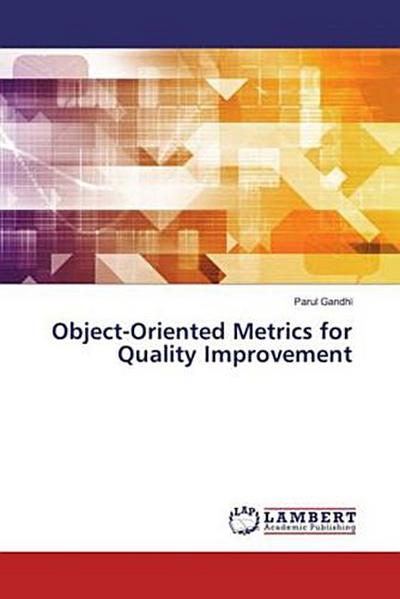 Object-Oriented Metrics for Quality Improvement