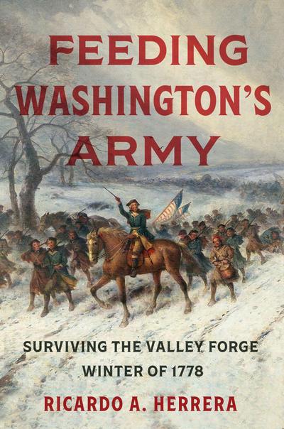 Feeding Washington’s Army