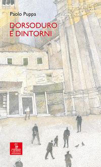 Dorsoduro e dintorni